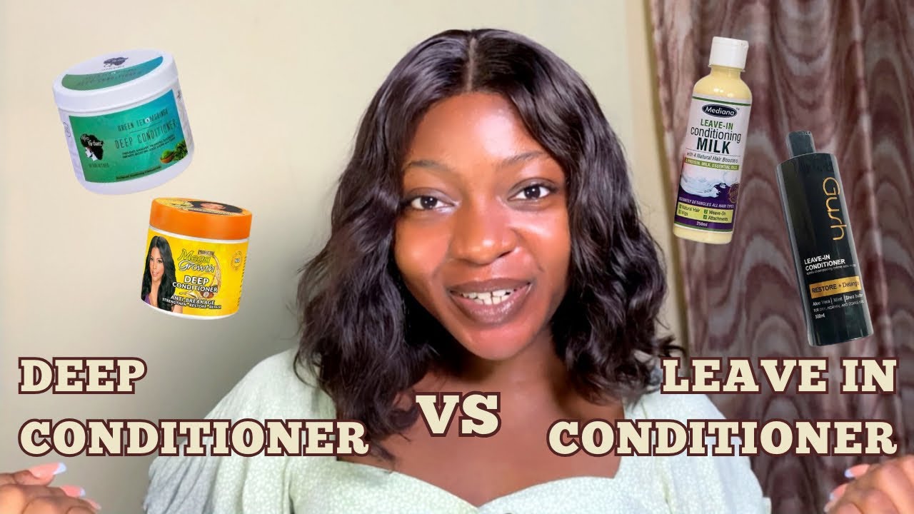 The Difference Between LEAVE IN Conditioner and DEEP Conditioner + Product Recommendations