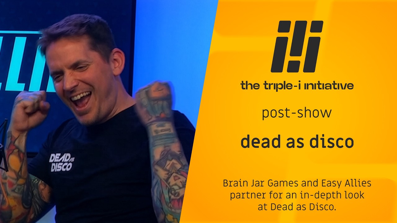 Dead as Disco - Developer Interview with Easy Allies - Post-Show | The Triple-i Initiative