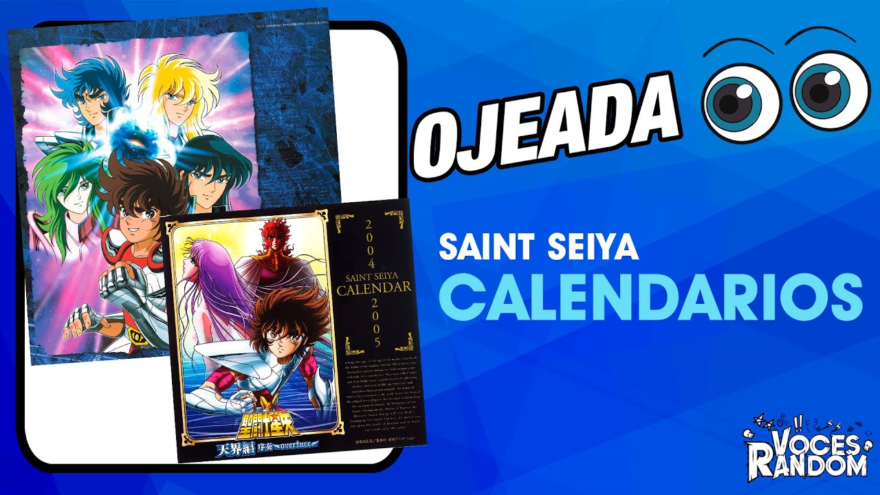 Colección de CALENDARIOS de Saint Seiya 👓👀 OJEADAS / GLANCES