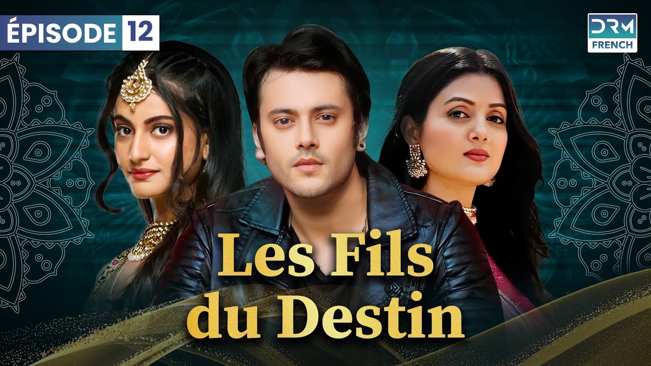 Les Fils du Destin - Kismat Ki Lakiron Se - Épisode 12 - Serie Indienne en Francais | DB1O