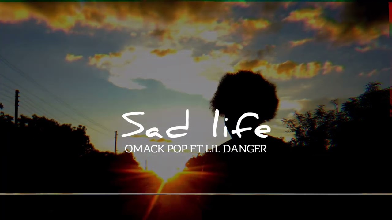 Omack pop sad life ft lil danger