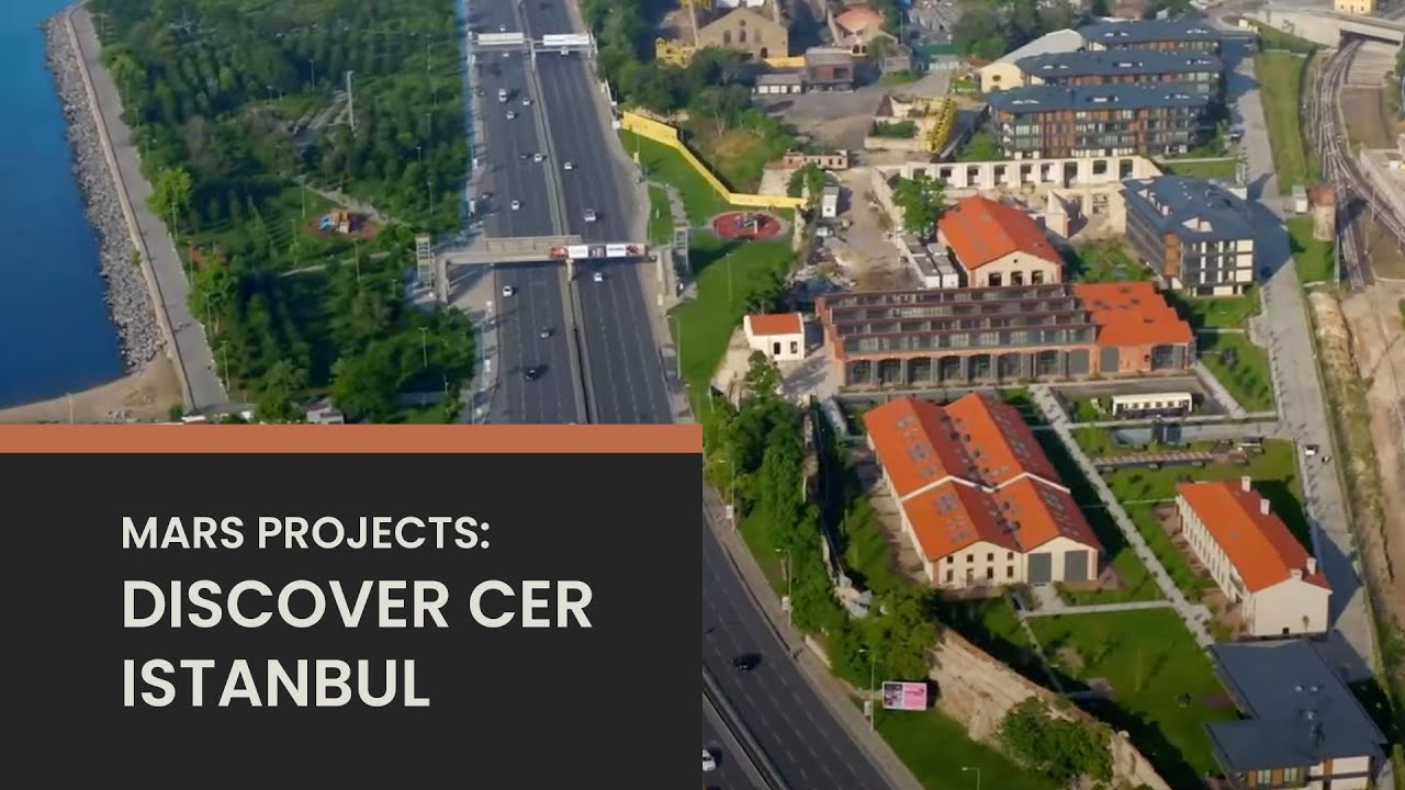 MARS Projects: Discover CER Istanbul