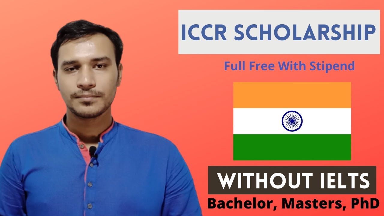 ICCR Scholarship | Fully Funded Scholarship by Indian Government | ভারত সরকারী স্কলারশিপ