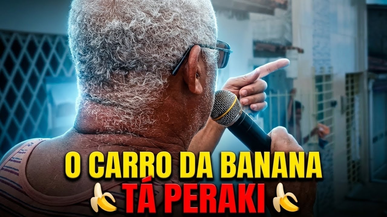 O CARRO DO DANONE AGORA É O CARRO DA BANANA 🍌