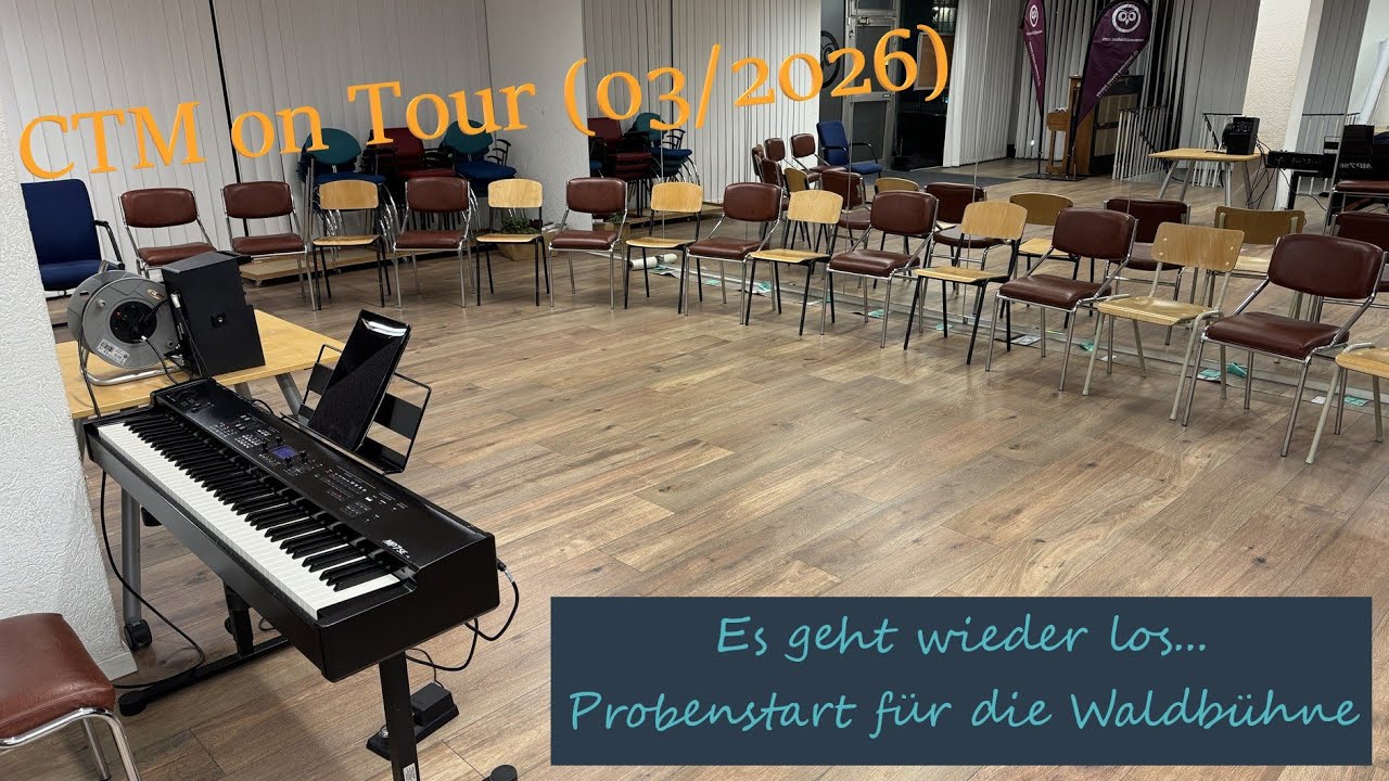 Jetzt aber! Erste Proben für die Waldbühne... – CTM on Tour (03/26)