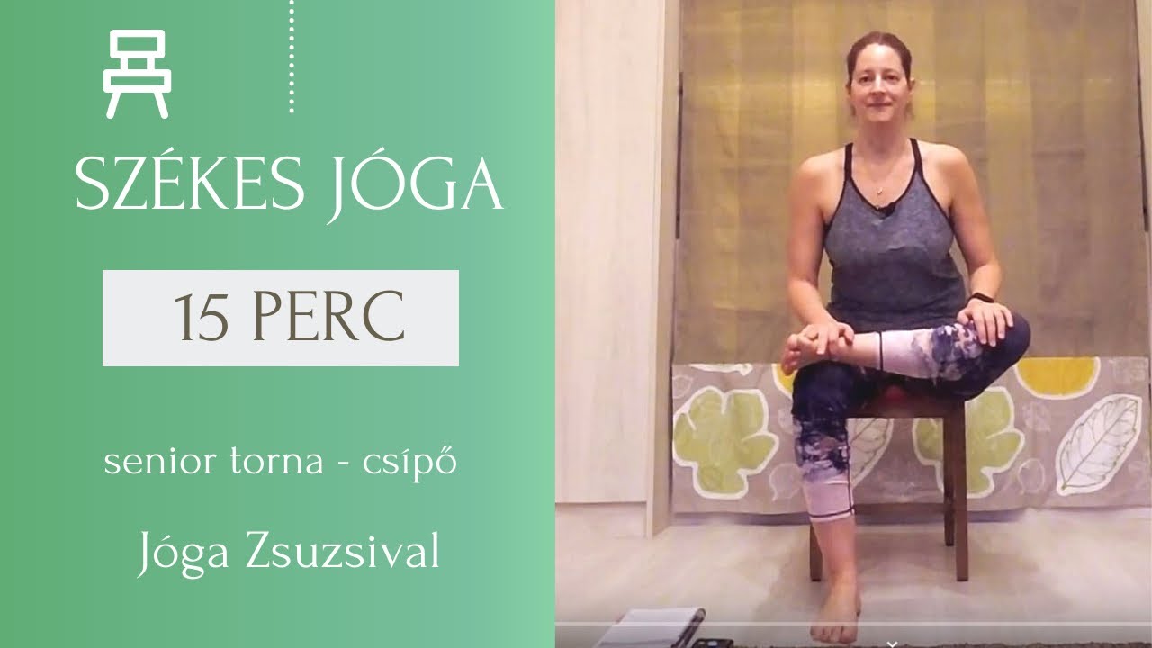 16 perc SZÉKES JÓGA - senior gyógytorna - A CSÍPŐ - Jóga Zsuzsival