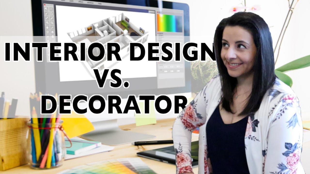 Interior Designer vs Interior Decorator | NEW updated 2023