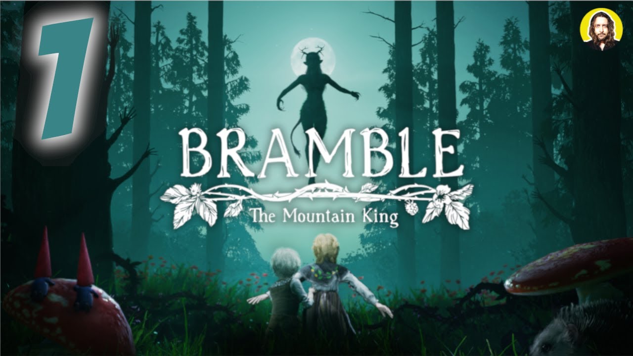 ORRENDAMENTE POETICO | Bramble: The Mountain King - Gameplay ITA - Walkthrough #1