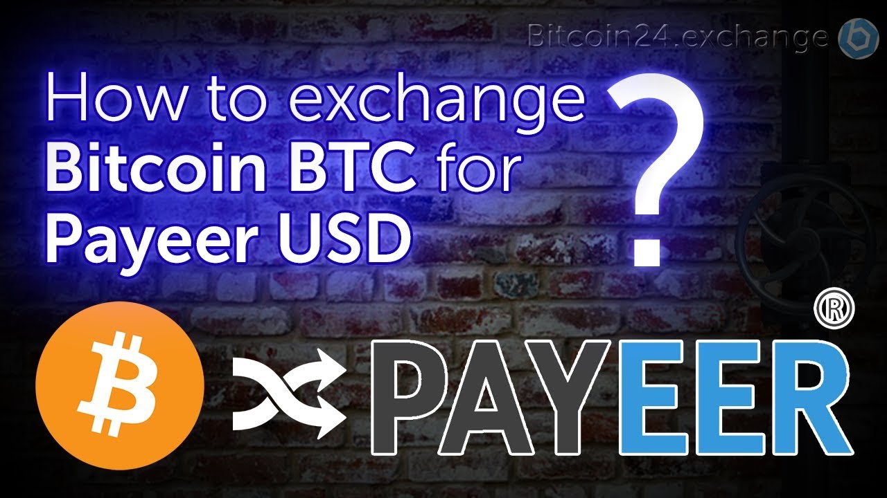 How to sell Bitcoin to dollar Payeer