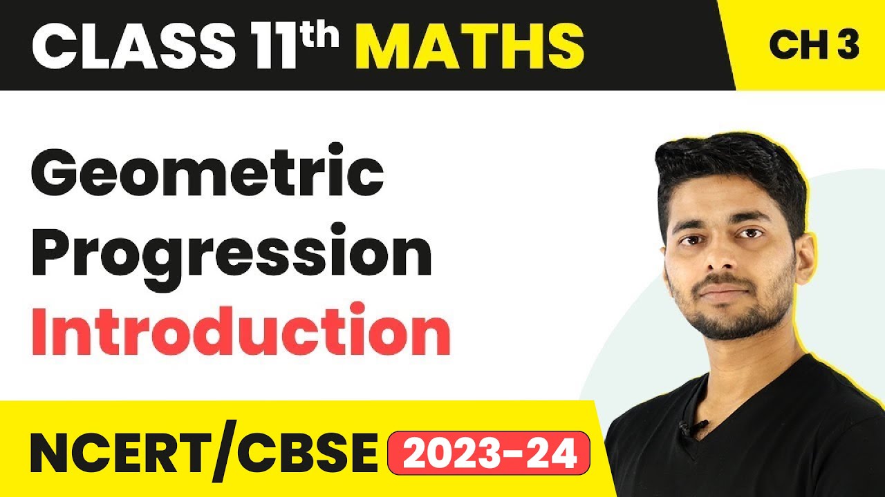 Geometric Progression Class 11 | Geometric Progression Class 11 in Hindi