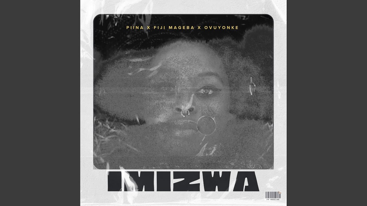 Imizwa (feat. Fiji Mageba & Ovuyonke)