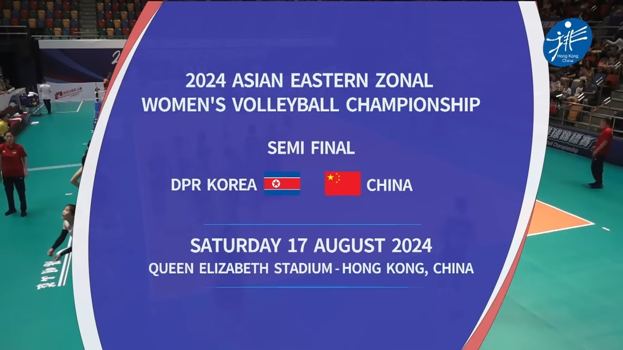 2024 Asian Eastern Zonal Women's Volleyball Championship - DPR Korea VS China (17/8/2024)