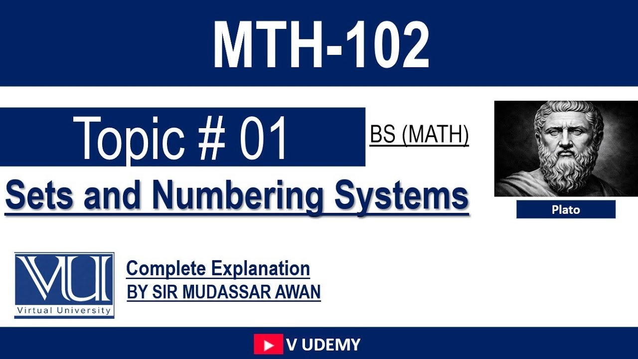 MTH 102 | Topic 01 P2 | Numbering system | VU
