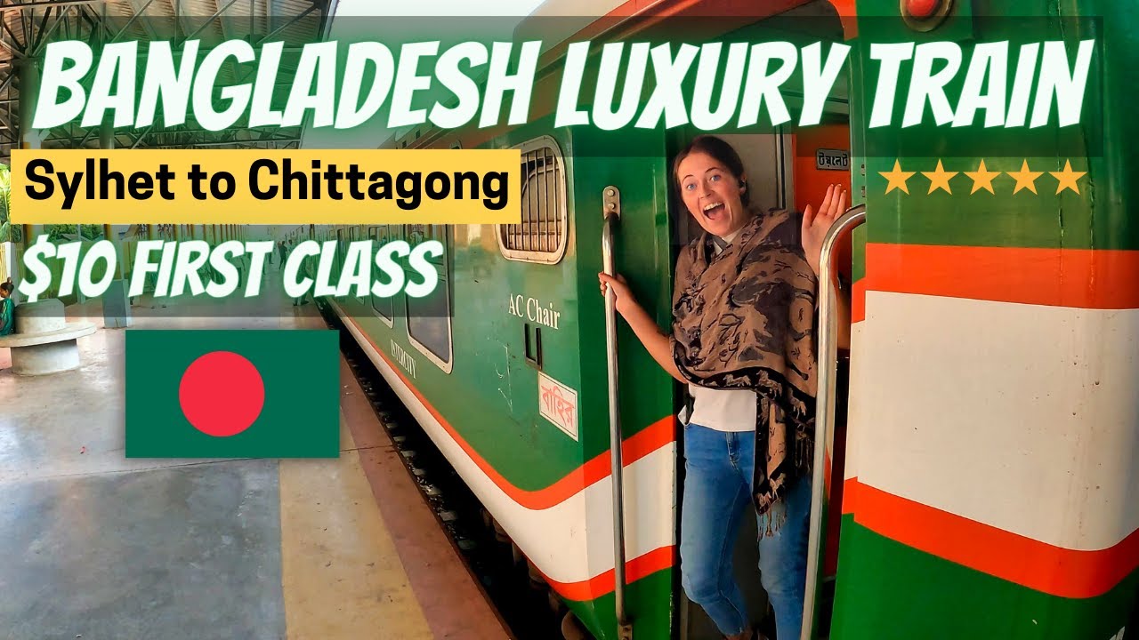 $10 LUXURY Train in Bangladesh - Sylhet to Chittagong First Class 🇧🇩