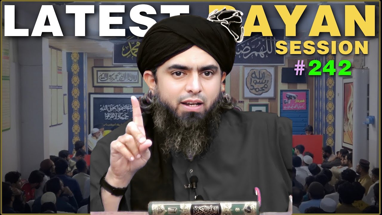 Latest Q & A Bayan of EMAM in Session 242 in Jehlum Academy 
