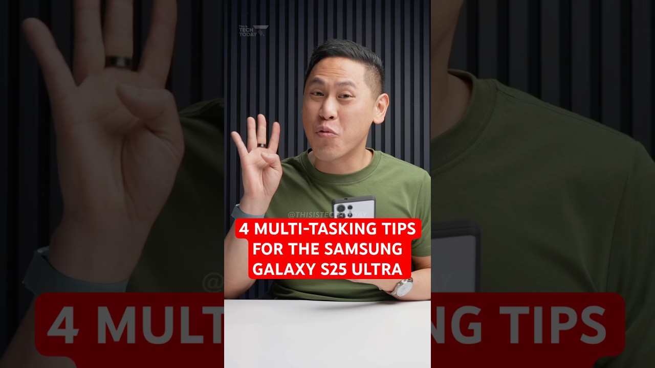 4 ОТЛИЧНЫХ совета по многозадачности для Samsung Galaxy S25 Ultra