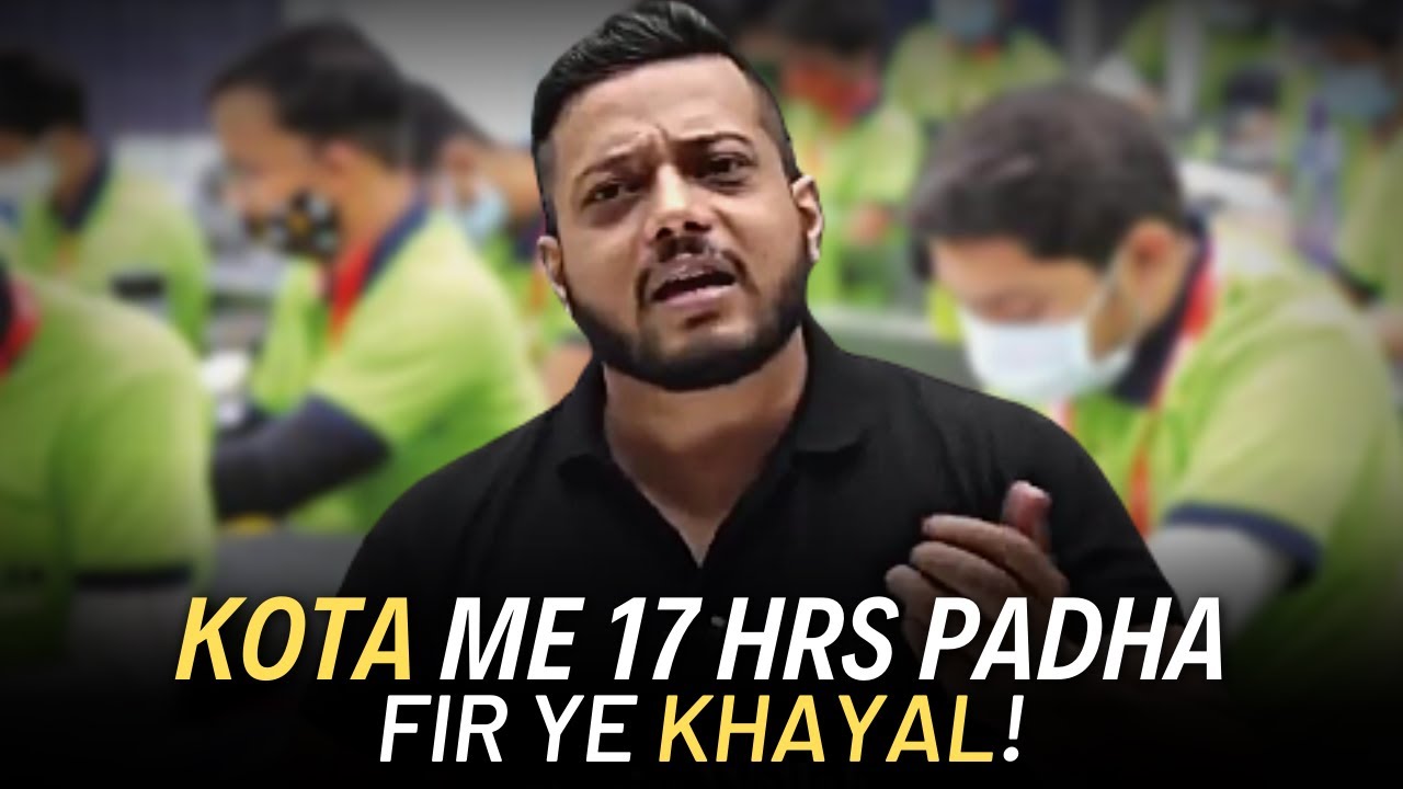 This Thought in Kota after 17 hrs Studying🔥