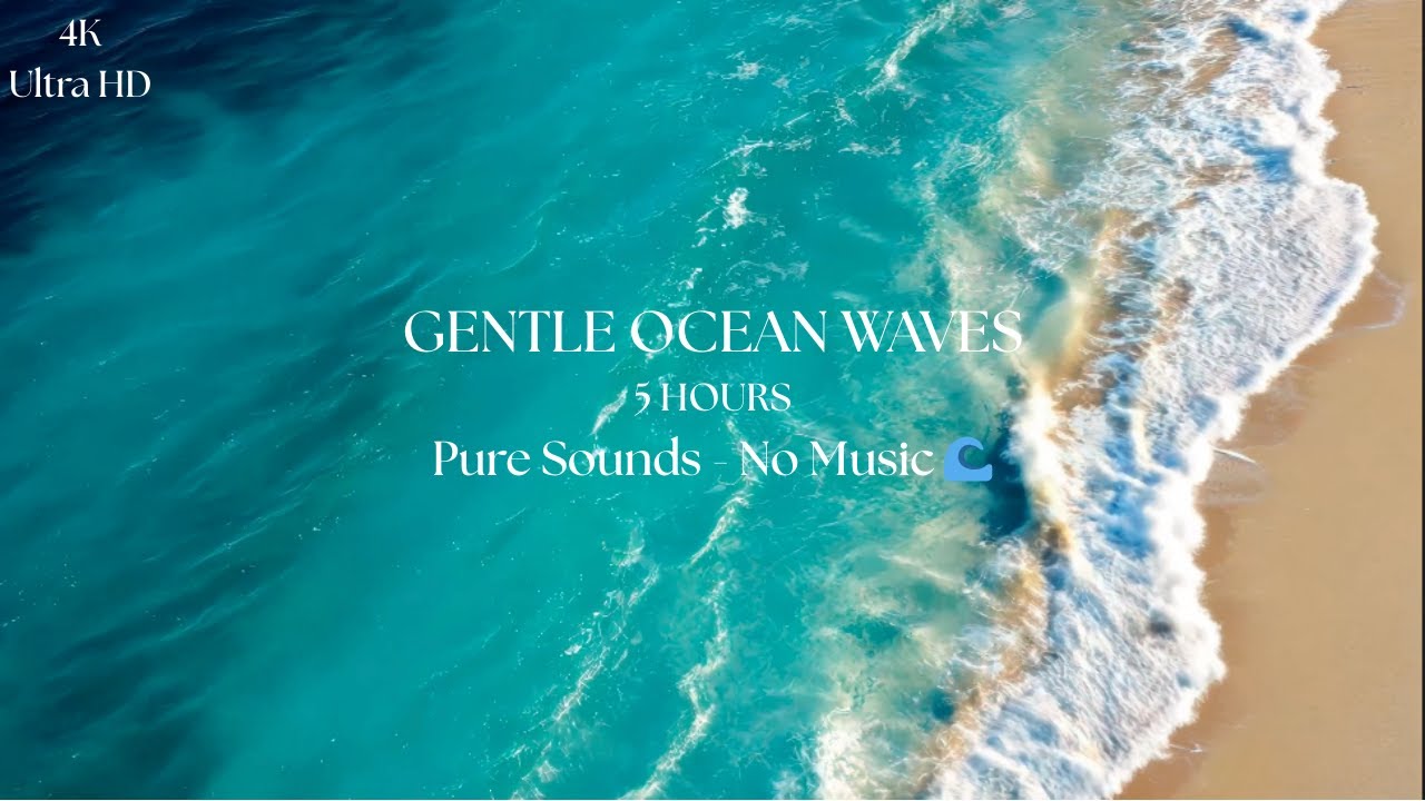 Gentle Ocean Waves No Music 5 Hours 🌊 | Pure Beach Sounds for Deep Sleep & Relaxation (4K)