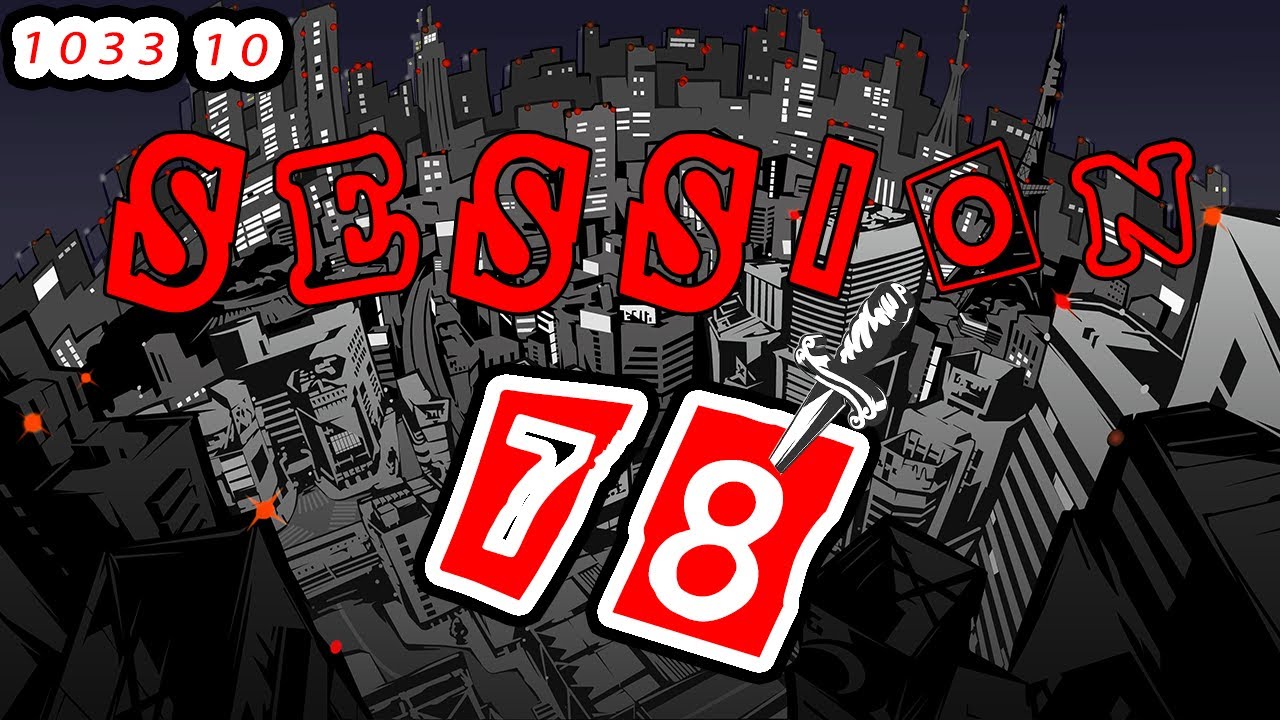Persona D&D | Session 78