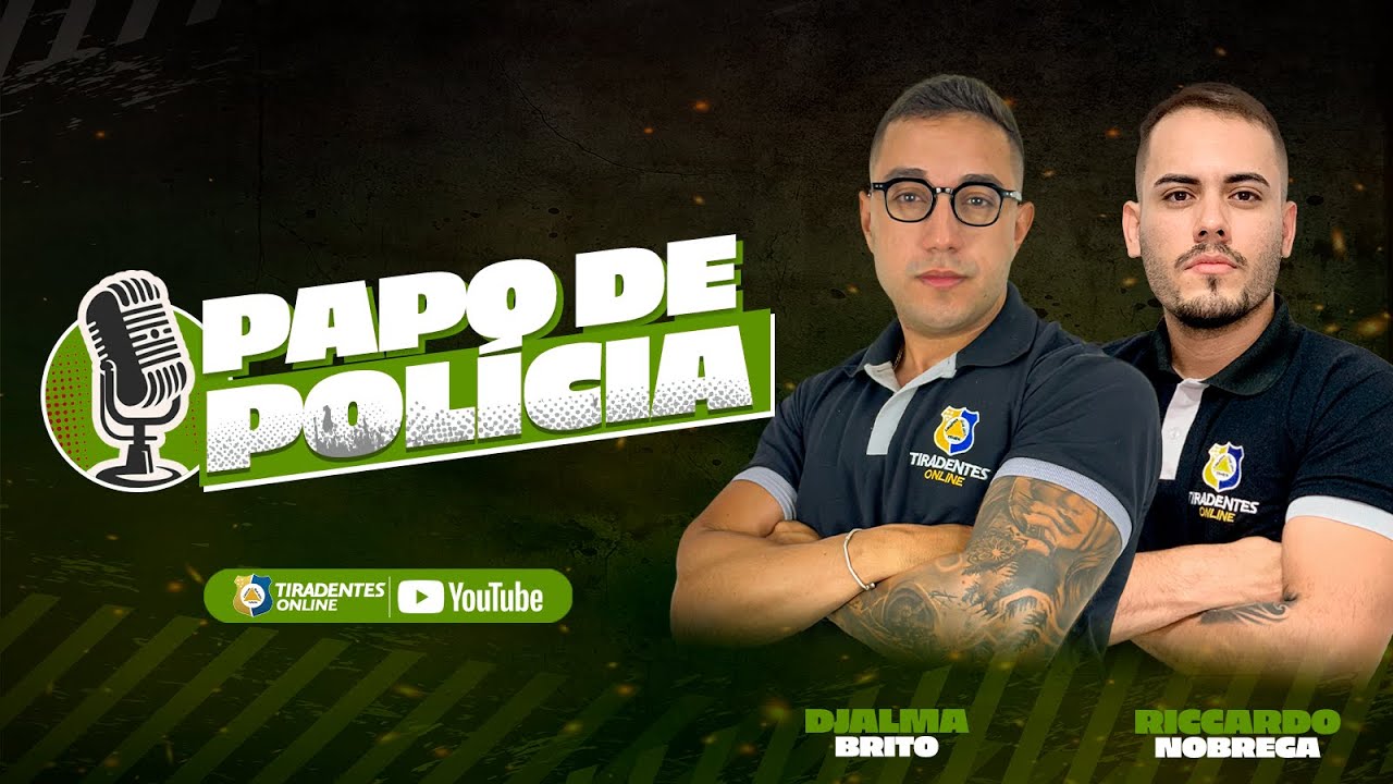 PAPO DE POLICIA #26 |  PROF. DJALMA BRITO E RICCARDO NÓBREGA
