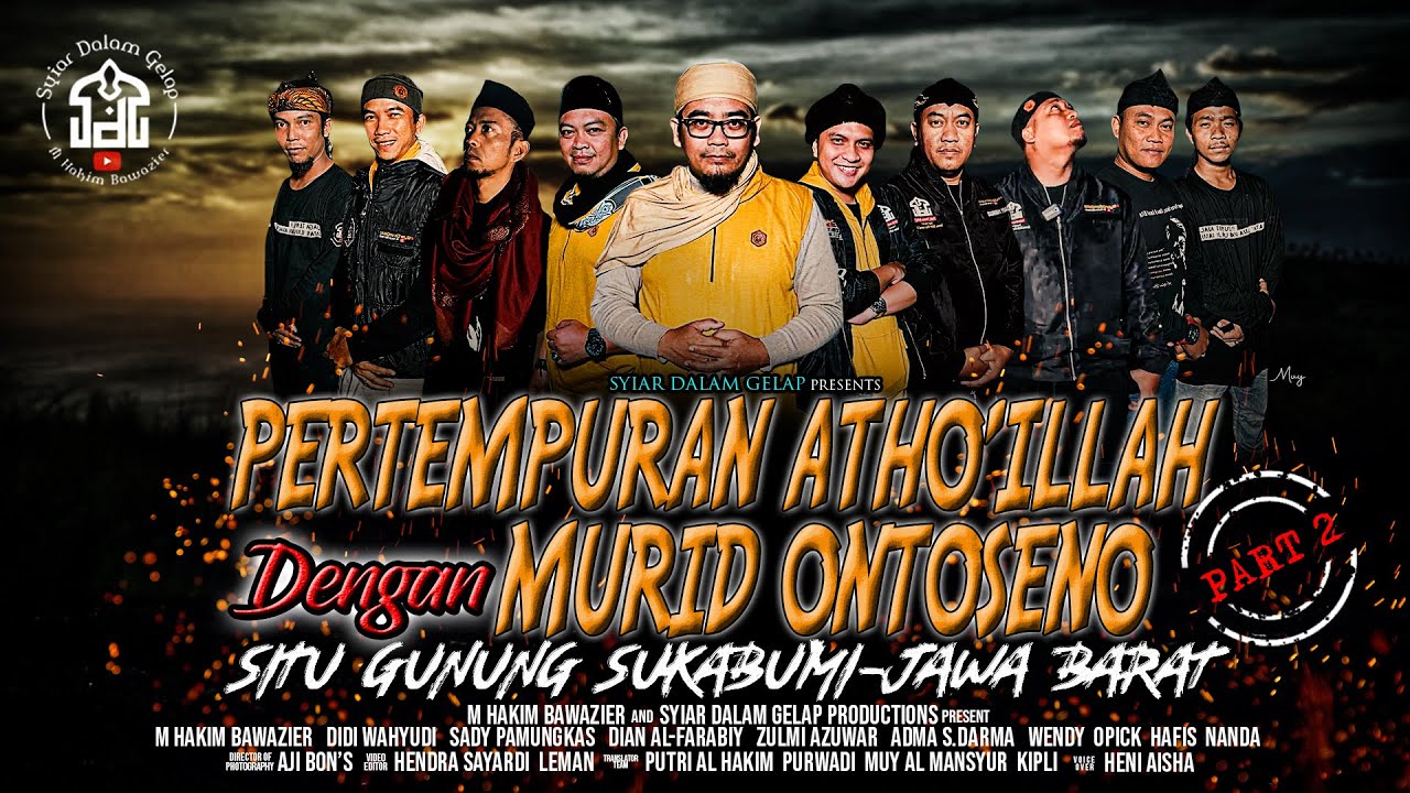 PART 2 | Pertempuran Athoíllah Dengan Murid Ontoseno Situ Gunung | Syiar Dalam Gelap