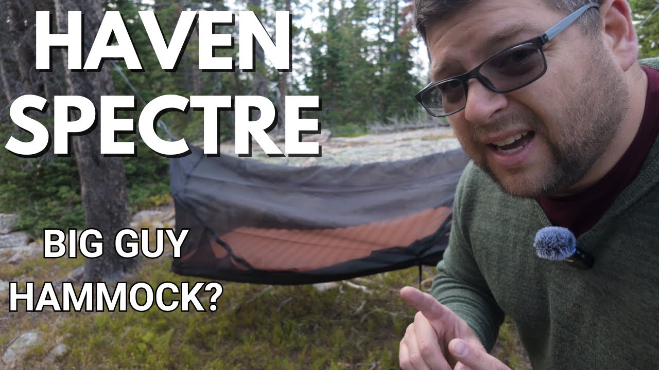 Haven Spectre - The PERFECT Hammock for Big Guys?