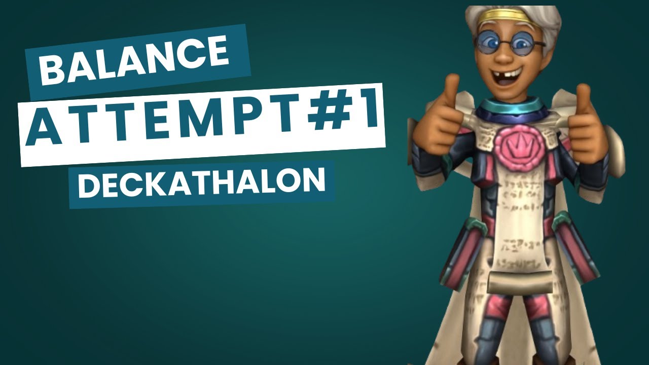 Balance Deckathalon Attempt #1 [Wizard101]
