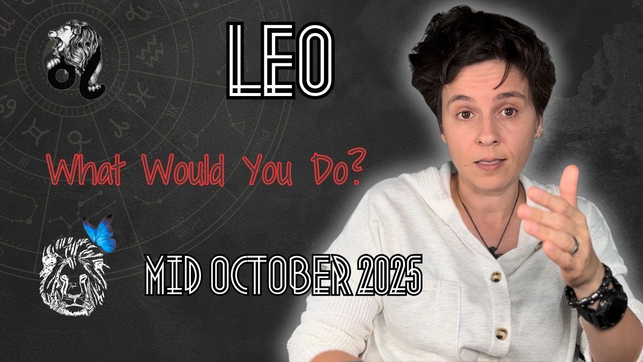 LEO ♌︎ MID OCTOBER 2025 - 