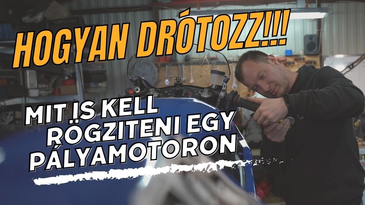 Mit és hogyan kell rögzíteni egy pályamotoron??? garázs pillanatok