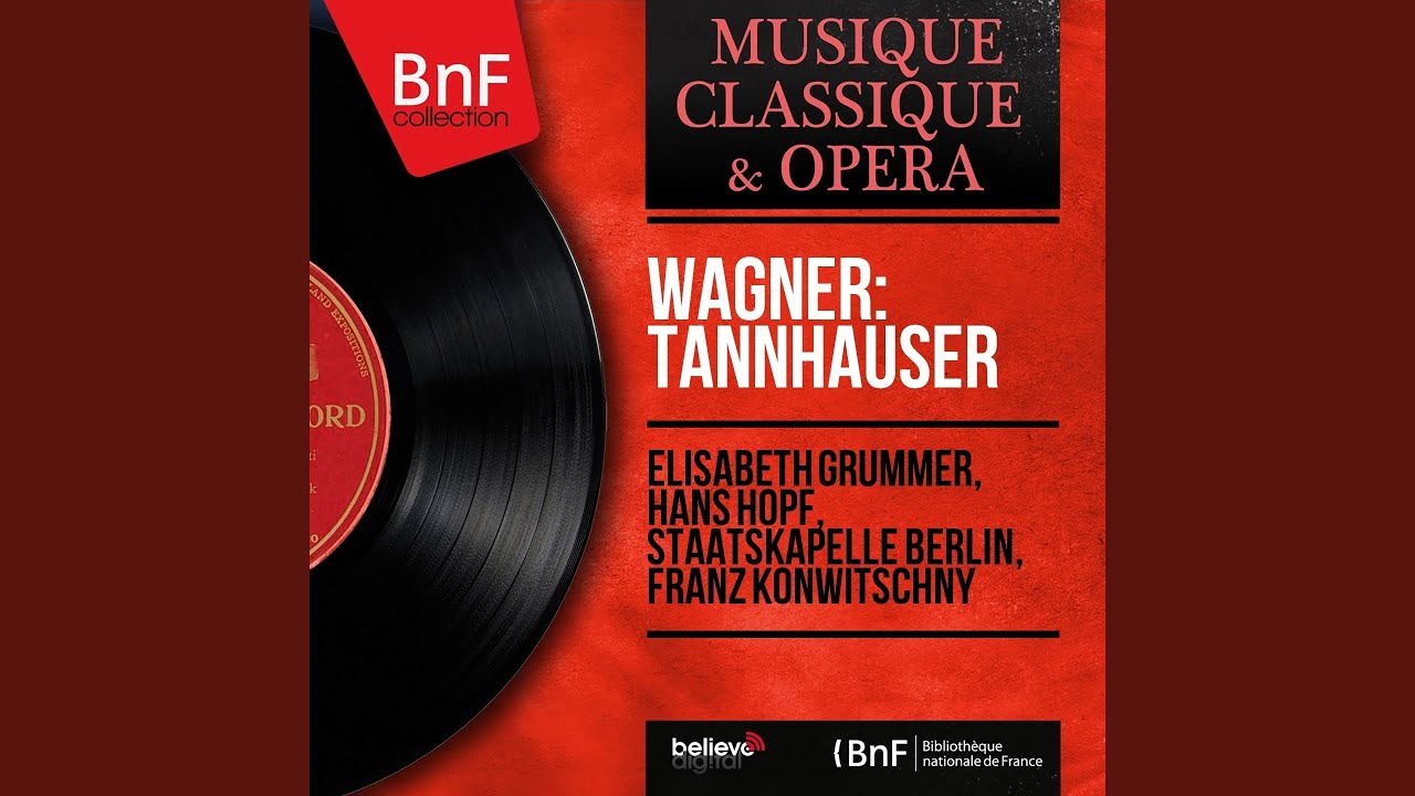 Tannh&auml;user, Act II: Dich treff 'ich hier in dieser Halle