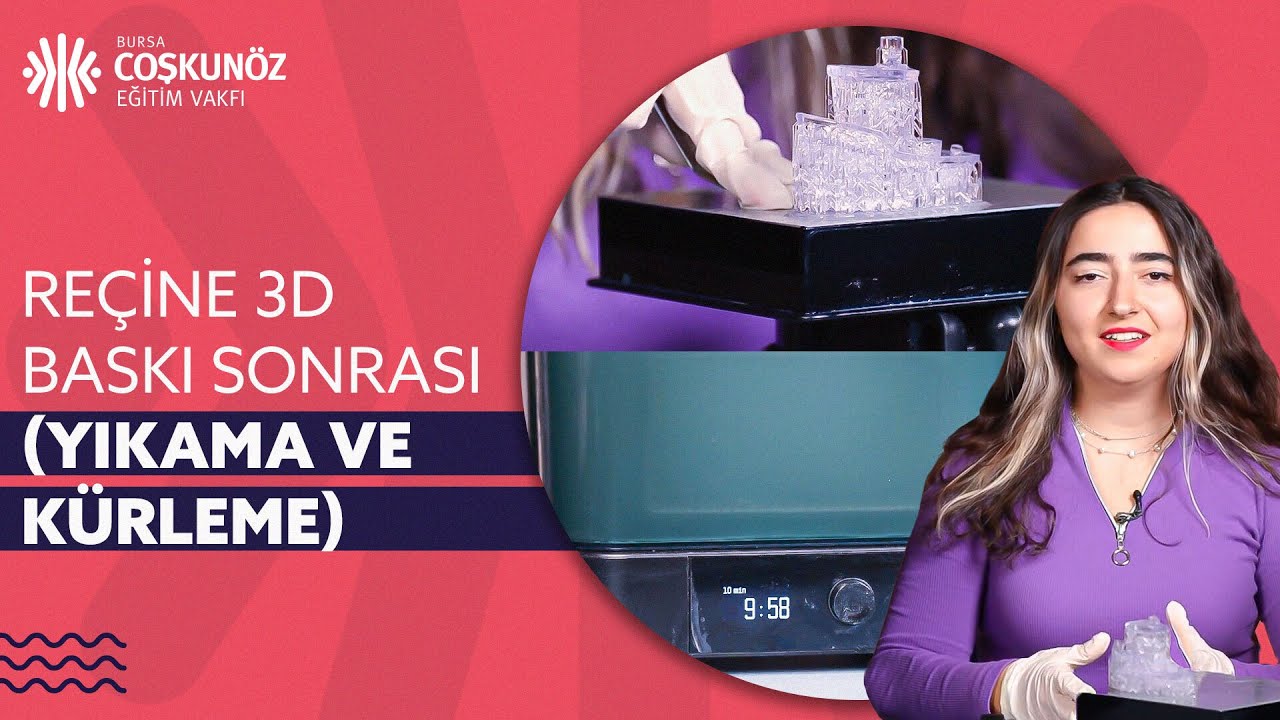 Re&ccedil;ineli 3D Baskı Sonrası (Post Processing,Yıkama ve K&uuml;rleme)
