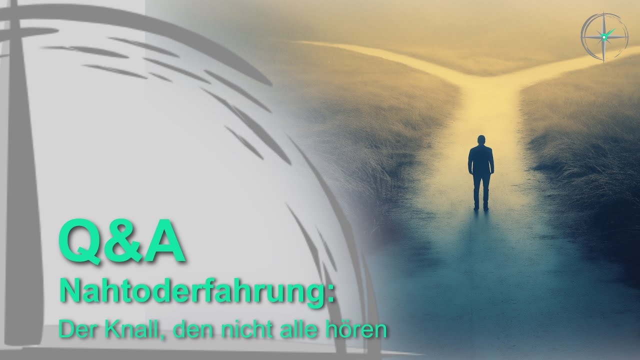 Nahtoderfahrungen & Lebenswandel: Wer hört den Knall?