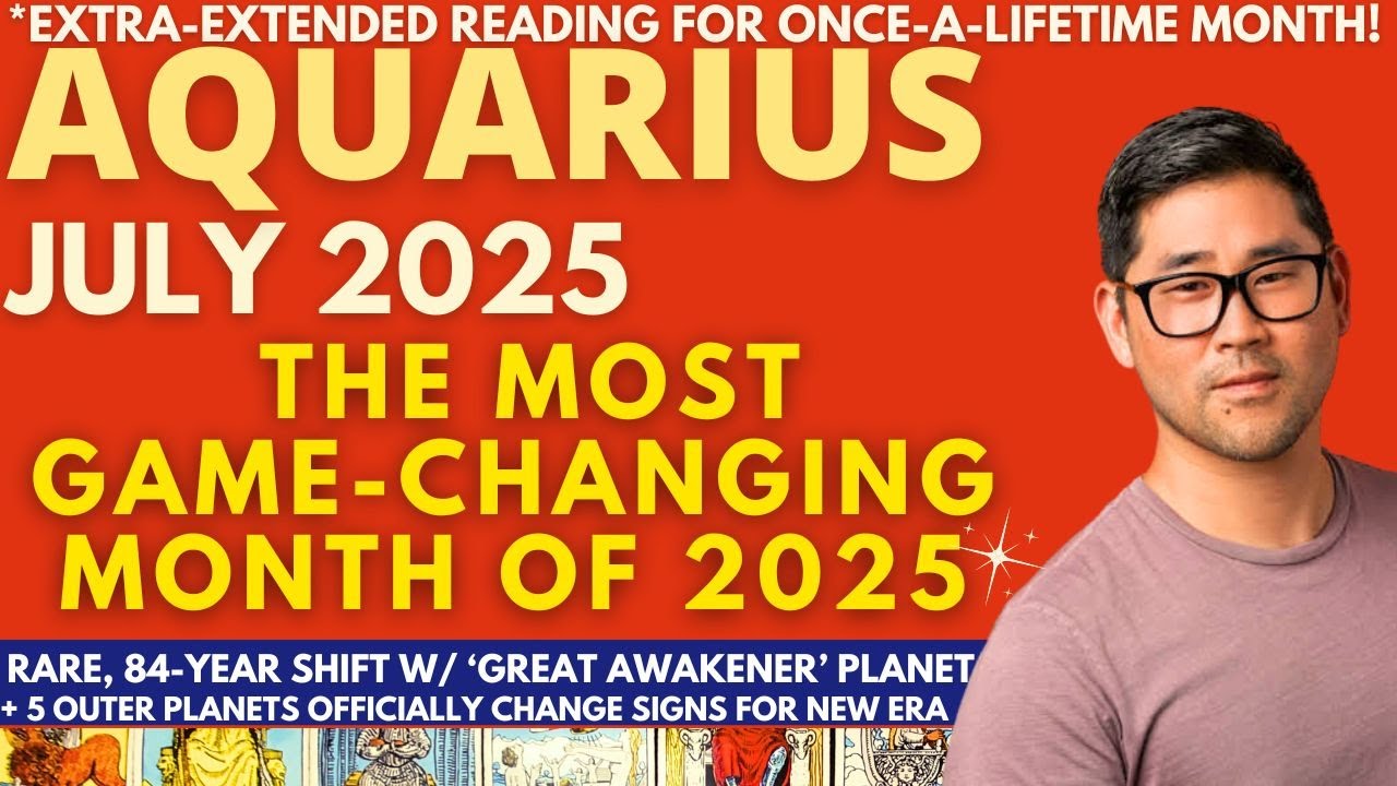 Aquarius July 2025 - GOLDEN BUZZER! UNFORGETTABLE, ONCE-A-LIFETIME MONTH!🚀🌠Tarot Horoscope