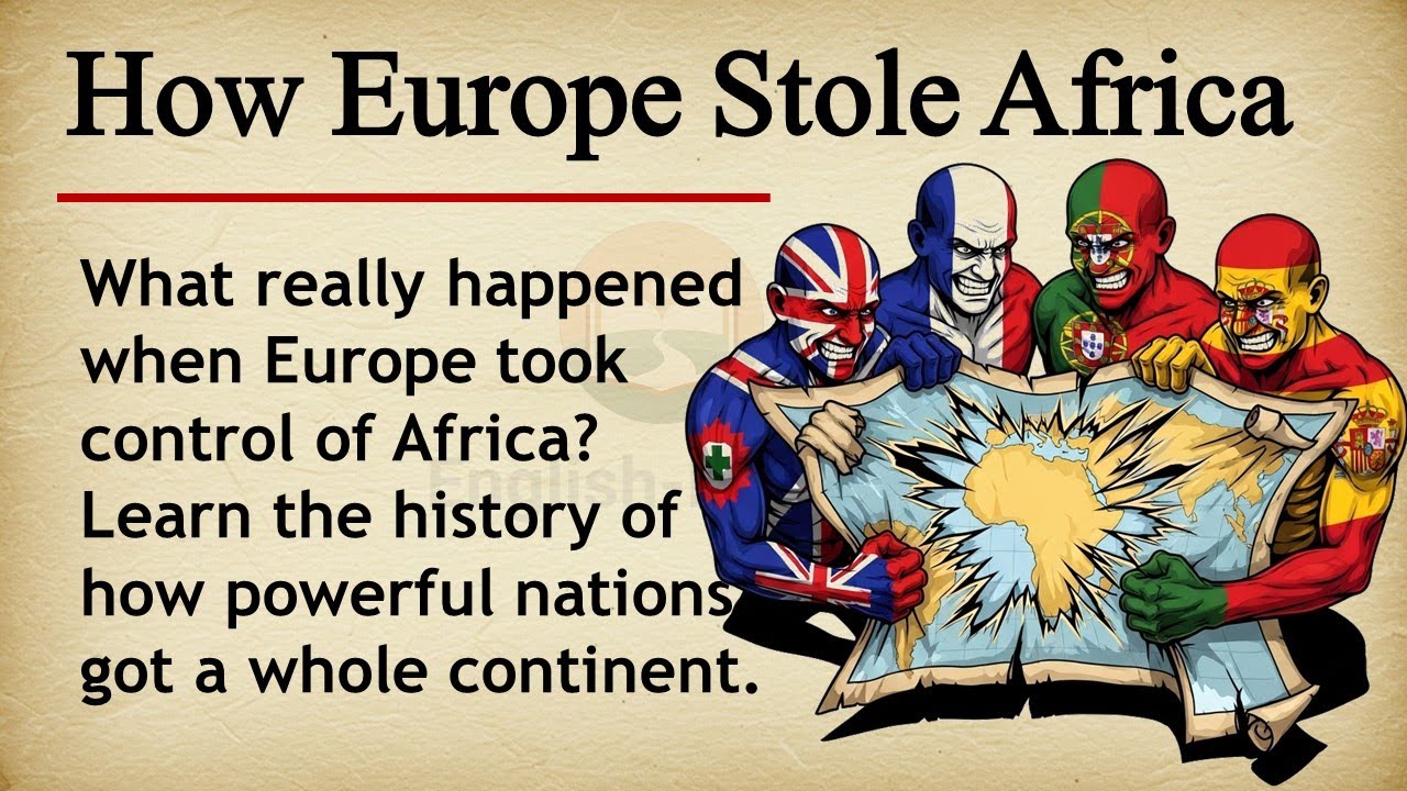 How Europe Stole Africa || 🌍💔 Learn English Through Story Level 2 || Graded Reader 🎧