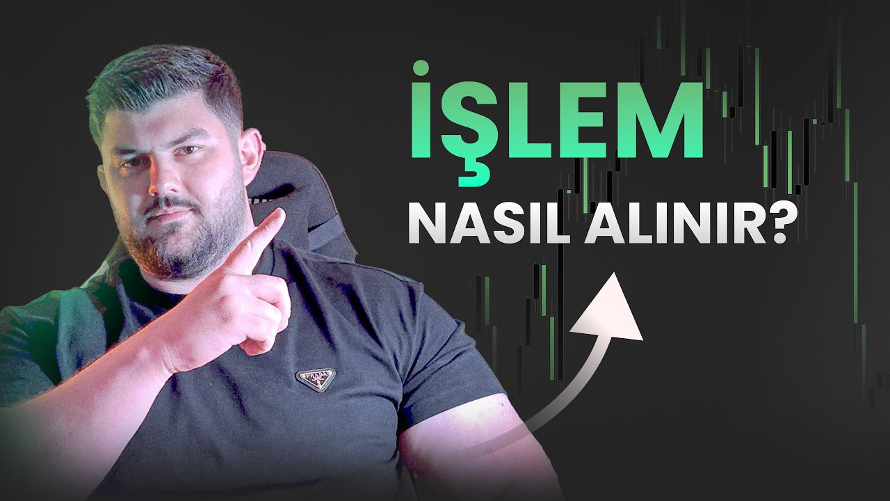 Nasıl İşlem Açarım? | Adım Adım Trade Stratejisi & Gerçek Örneklerle