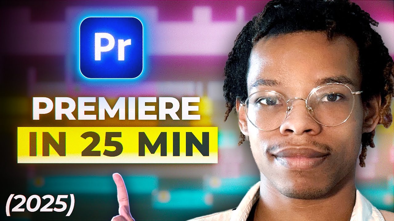 Learn Premiere Pro 2025 in 25 Minutes - Beginner's Tutorial