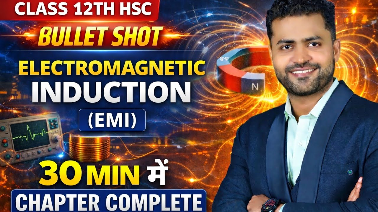 Electromagnetic Induction in 30 Minutes ⚡ | Class 12th HSC | Bullet Shot