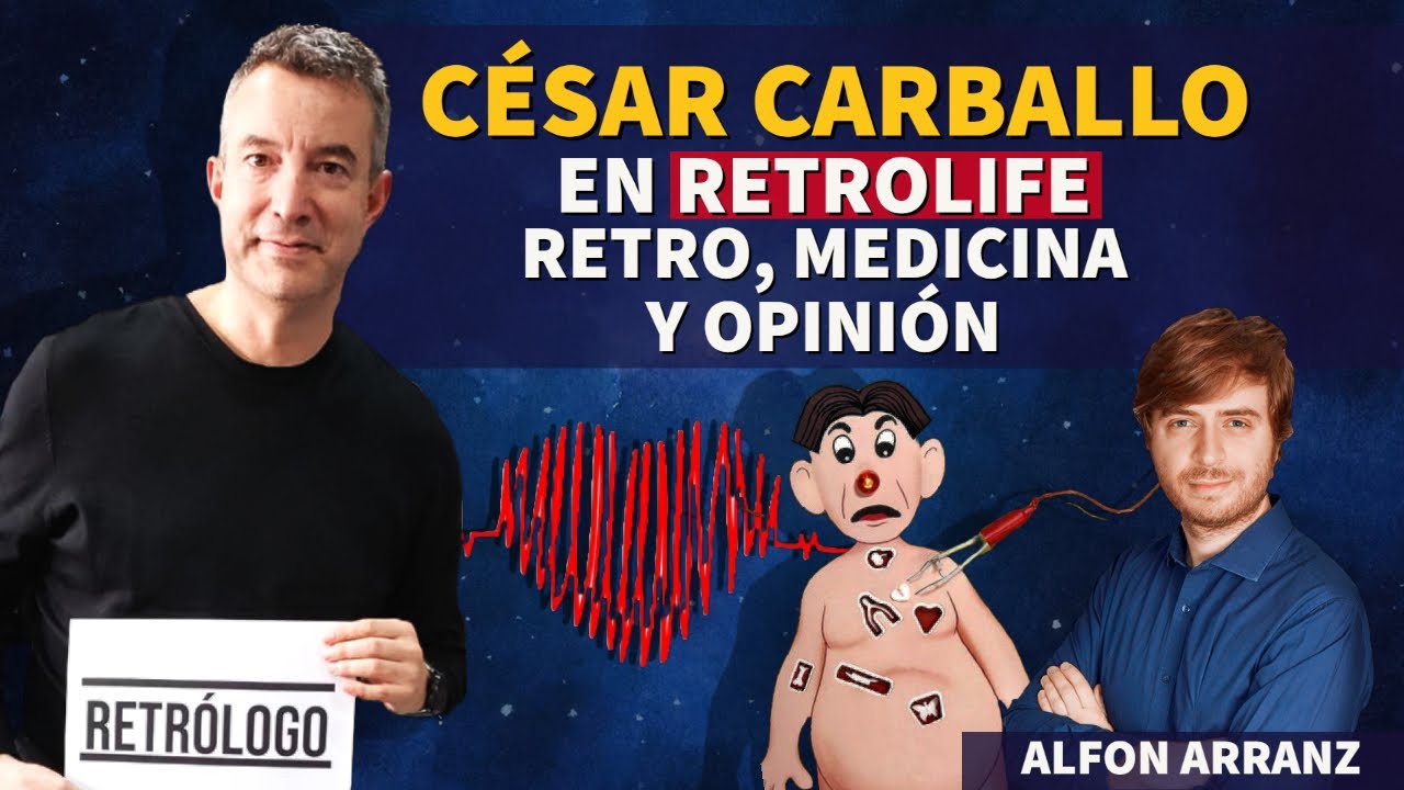 🩺 CÉSAR CARBALLO en Retrolife; RETRO, MEDICINA Y OPINIÓN