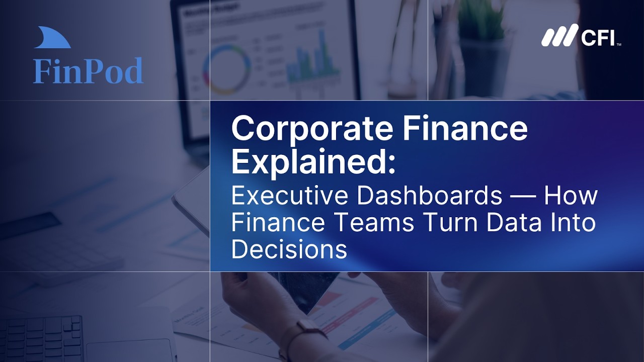 Corporate Finance Explained | Executive Dashboards