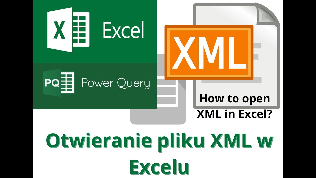 Odczytasz dane z pliku XML. Import XML do Excela i użycie Power Query.