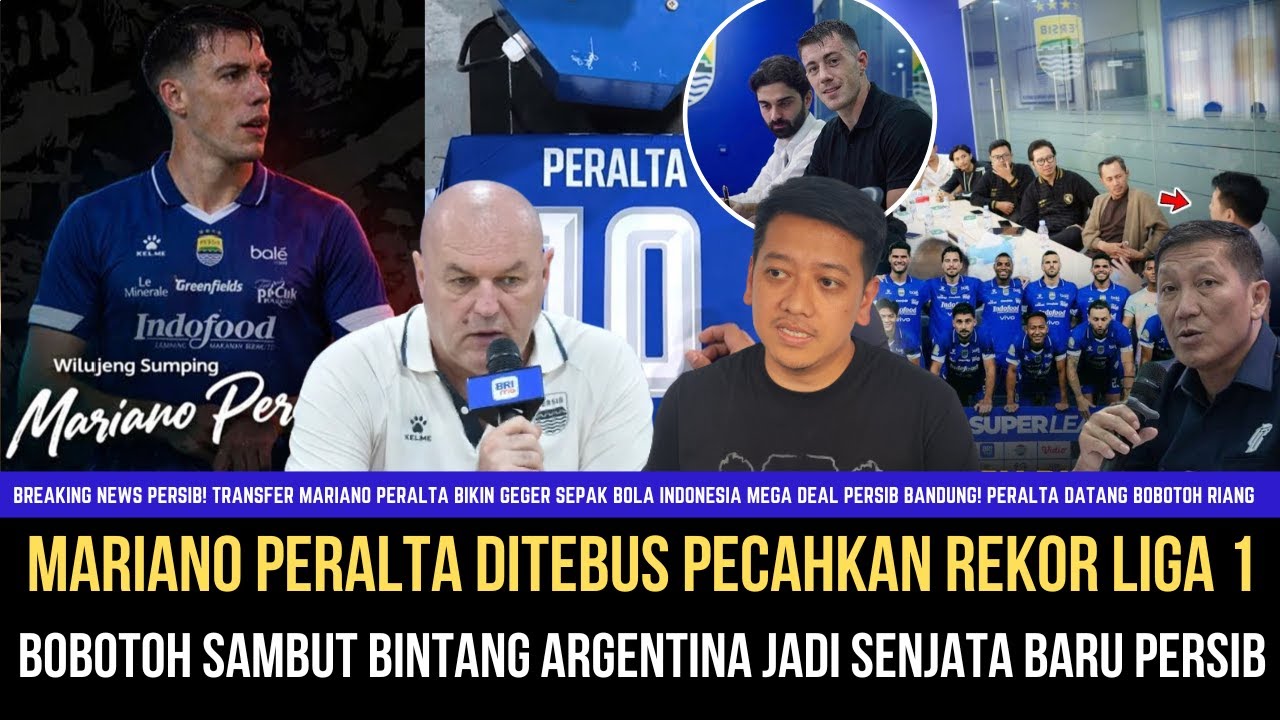 🔵KABAR MEGA TRANSFER Persib Tebus Mariano Peralta Bobotoh Langsung Heboh, Sang Predator Gol Persib