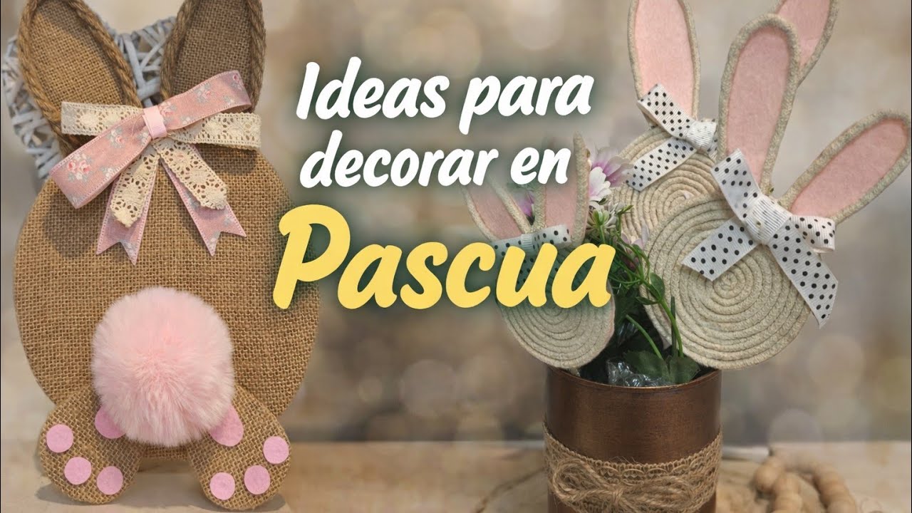 2 diy PARA QUE DECORES EN PASCUA/IDEAS para DECORAR EN pascua
