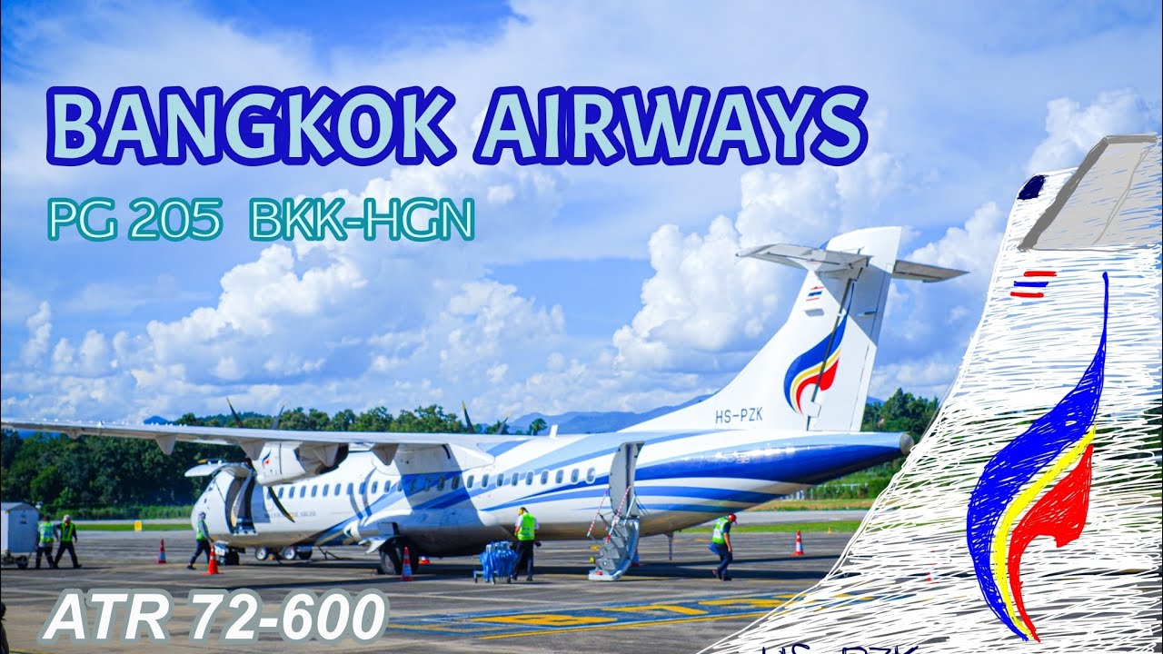 ATR 72-600「Bangkok Airways」Suvarnabhumi Airport (BKK) ー MaeHongSon Airport (HGN) via Lampang Airport