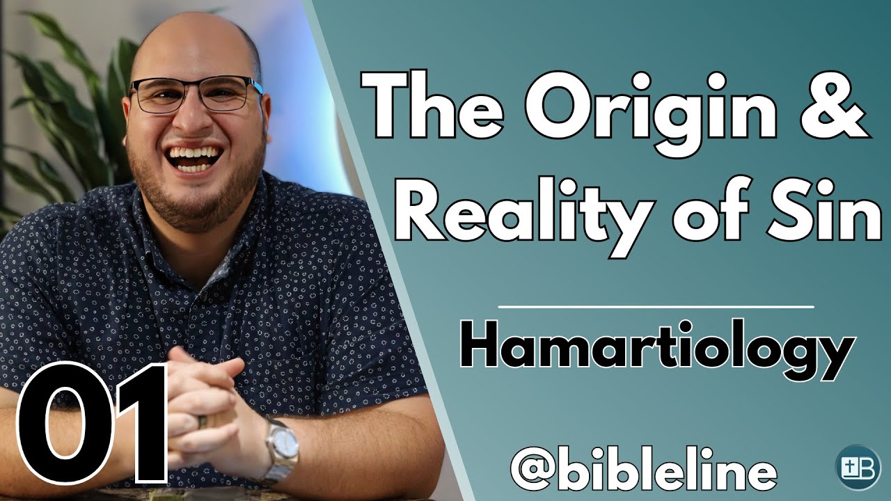 The Origin and Reality of Sin | Hamartiology 01
