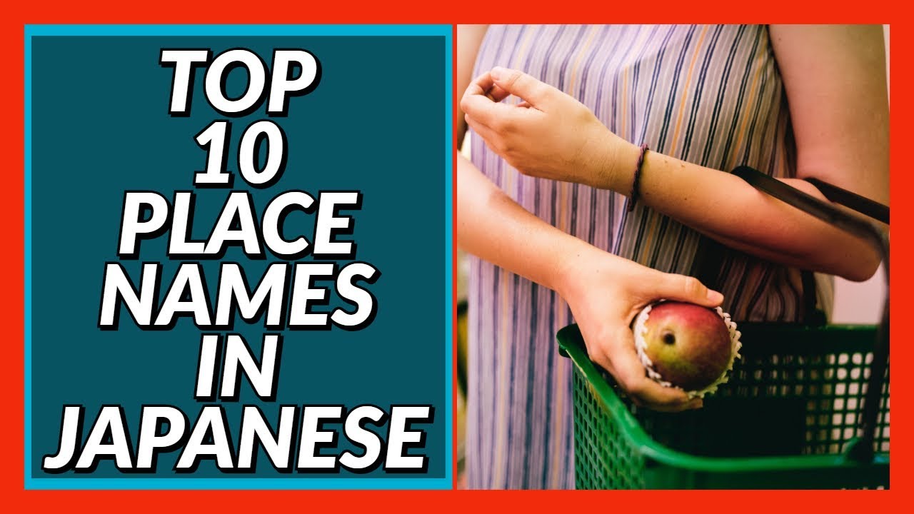 Top 10 Place Names in Japanese! Beginner Conversation Series