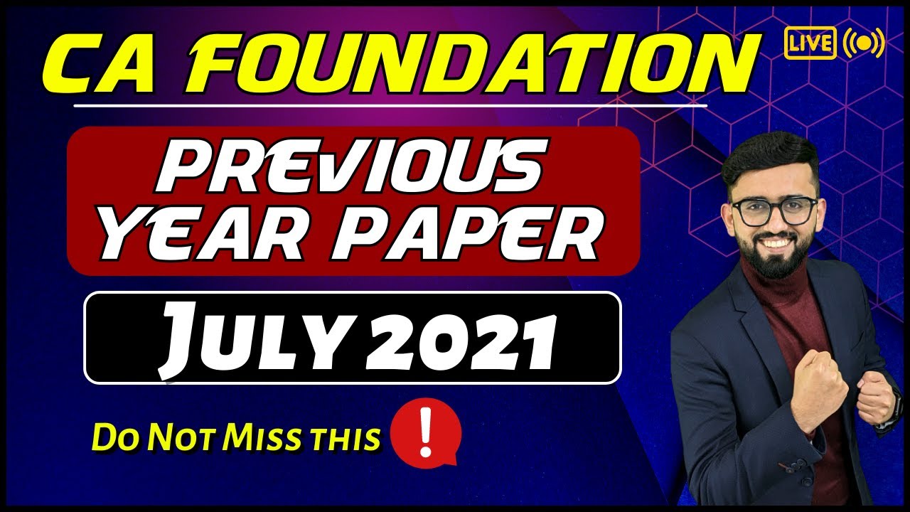 Previous Year Paper - July 2021 | CA Foundation Accounts | CA Hardik Manchanda |