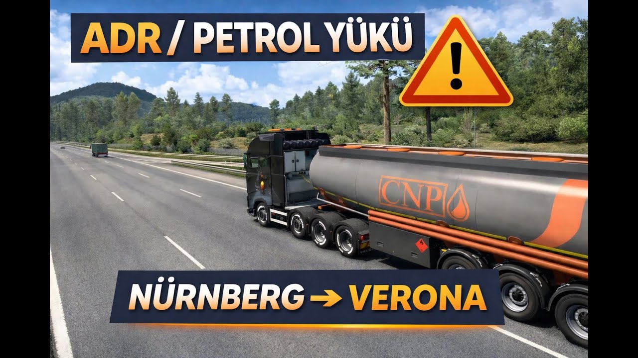ETS2 | Nürnberg → Verona | ADR/Petrol taşımacılığı