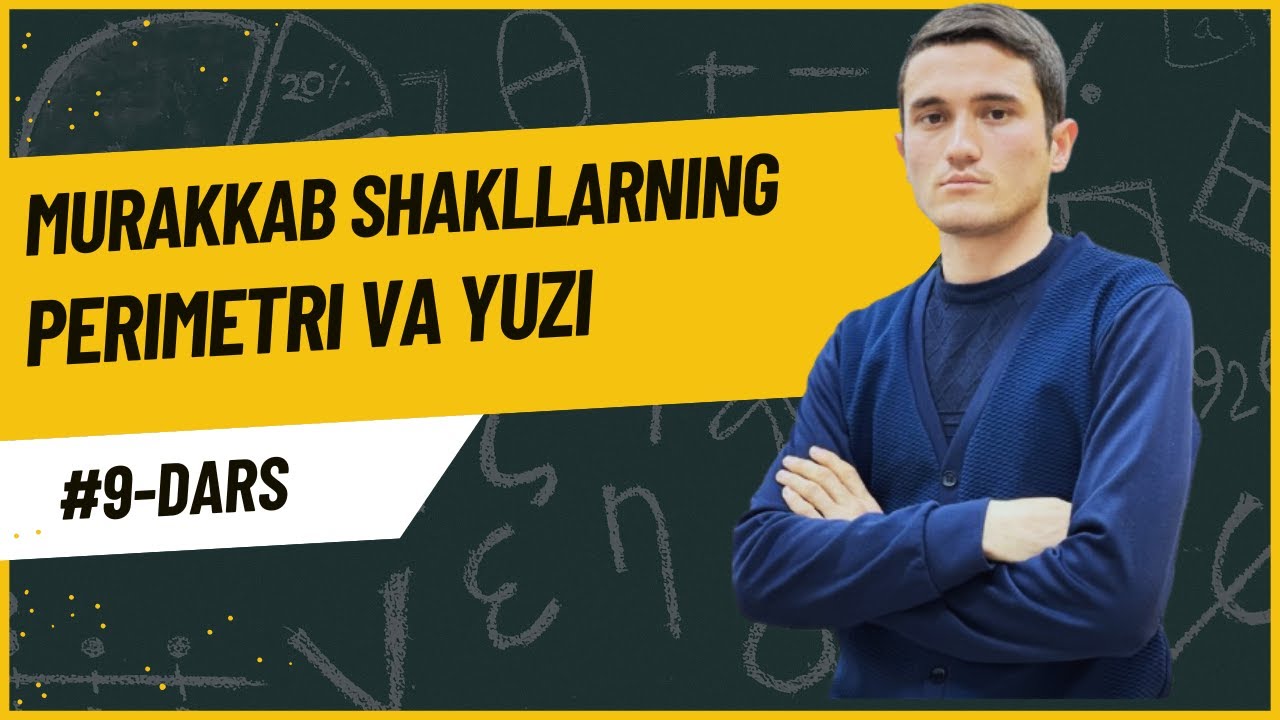 Murakkab Shakllarning Perimetri va Yuzi #9-dars #maths #education