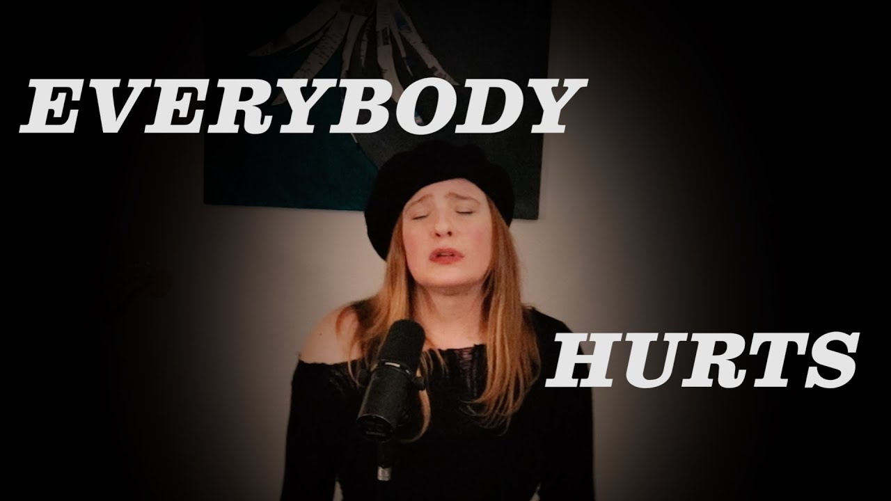 Everybody Hurts - R.E.M. [Sharon Little Cover]