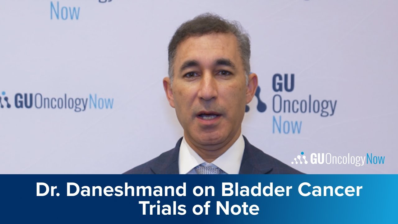 Dr. Sia Daneshmand on the SUO Clinical Trials Consortium: Bladder Cancer Trials to Keep an Eye on